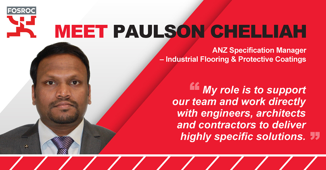 Fosroc ANZ Technical Product Experts - Paulson Chelliah
